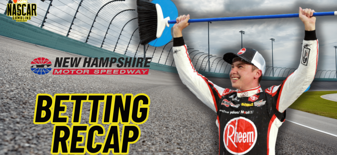 New Hampshire NASCAR 2024 Weekend Betting Recap I NASCAR Gambling Podcast (Ep. 442)