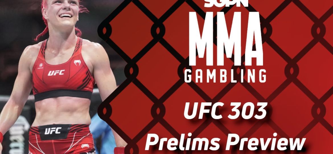 UFC 303 Prelims Betting Guide (Dessert Warrior) | MMA Gambling Podcast (Ep.597)