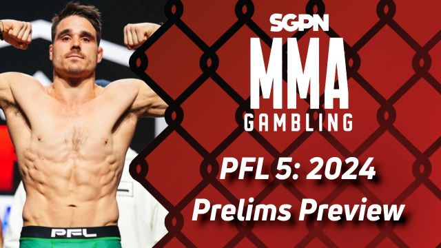 PFL 5: 2024 Regular Season Prelims Betting Guide (Ragoodanov) | MMA Gambling Podcast (Ep.589)
