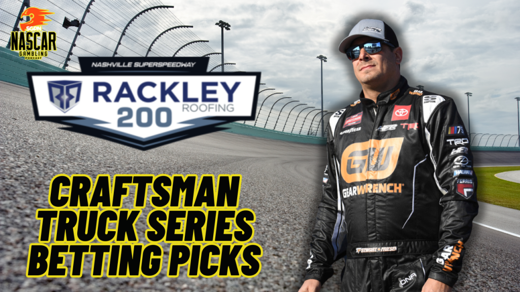 Rackley Roofing 200 Betting Picks 2024 I NASCAR Gambling Podcast (Ep. 445)