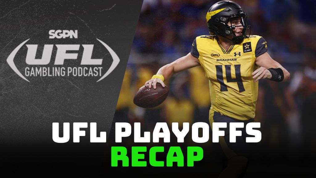 UFL Playoff Recap | UFL Gambling Podcast (Ep. 23)