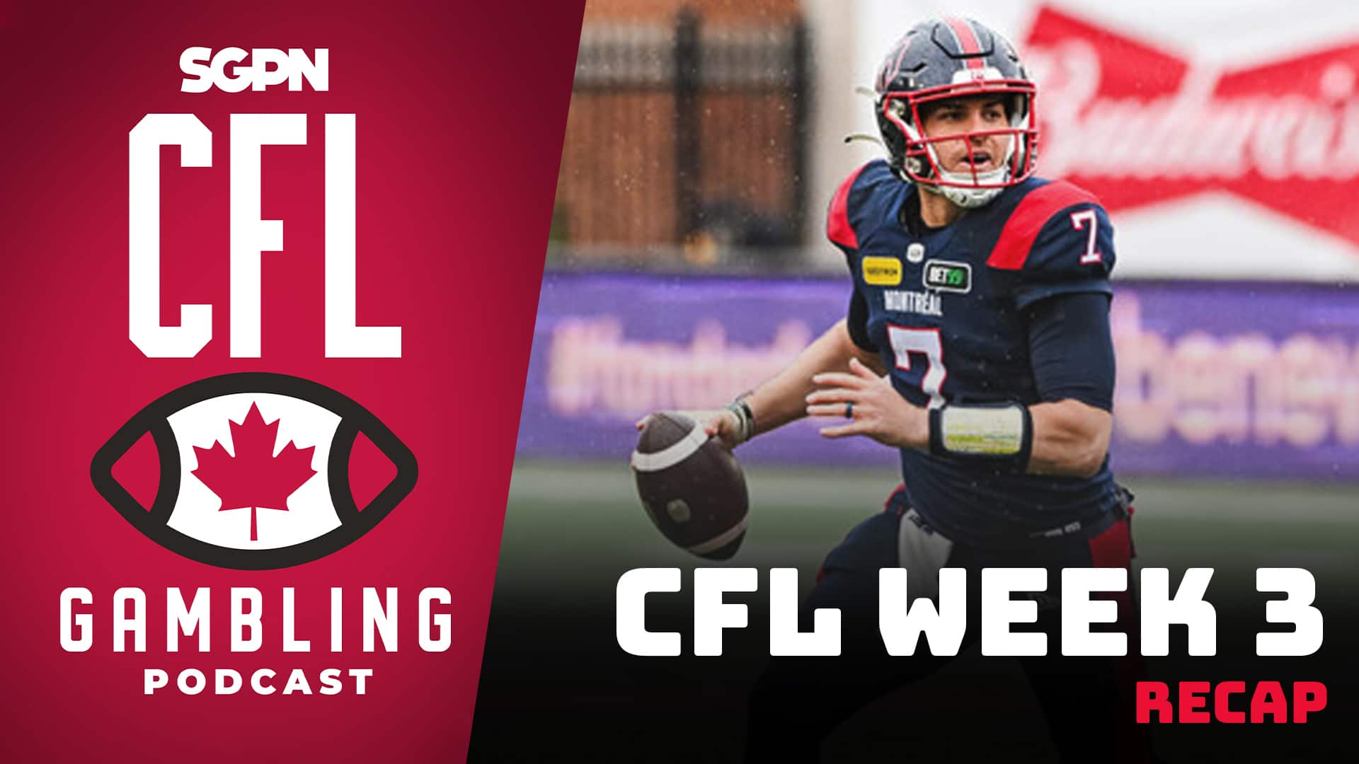 CFL Week 3 Reaction Show & Power Rankings | The CFL Gambling Podcast (Ep. 49)
