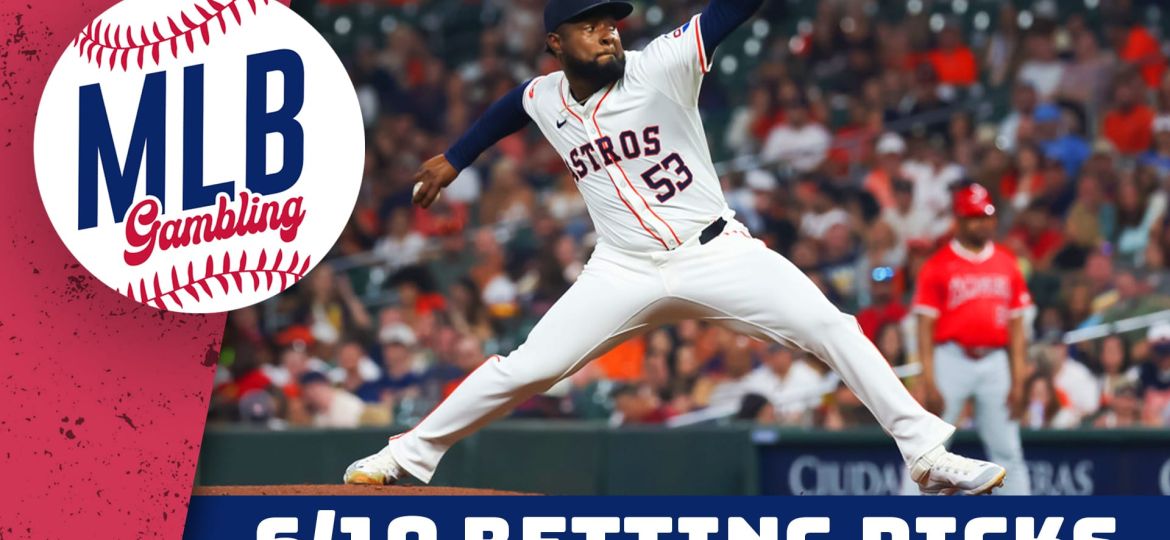 MLB Betting Predictions – 6/10/24 | MLB Gambling Podcast (Ep. 504)