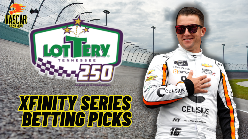 Tennessee Lottery 250 Betting Picks 2024 I NASCAR Gambling Podcast (Ep. 444)