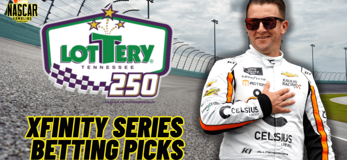 Tennessee Lottery 250 Betting Picks 2024 I NASCAR Gambling Podcast (Ep. 444)