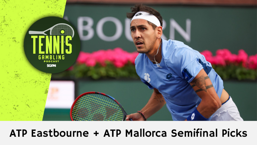 ATP Eastbourne + ATP Mallorca Semifinal Picks – 6/27/24 | Tennis Gambling Podcast (Ep. 296)