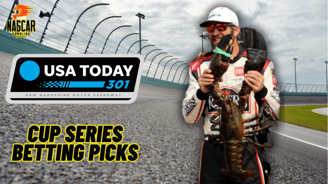 USA Today 301 Betting Picks 2024 I NASCAR Gambling Podcast (Ep. 438)