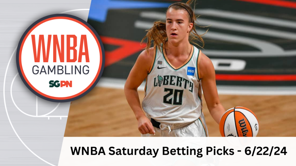WNBA Saturday Betting Picks – 6/22/24 | WNBA Gambling Podcast (Ep. 120)