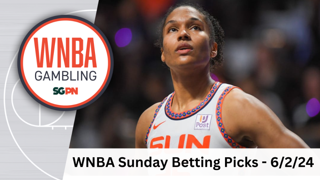 WNBA Sunday Betting Picks – 6/2/24 | WNBA Gambling Podcast (Ep. 108)