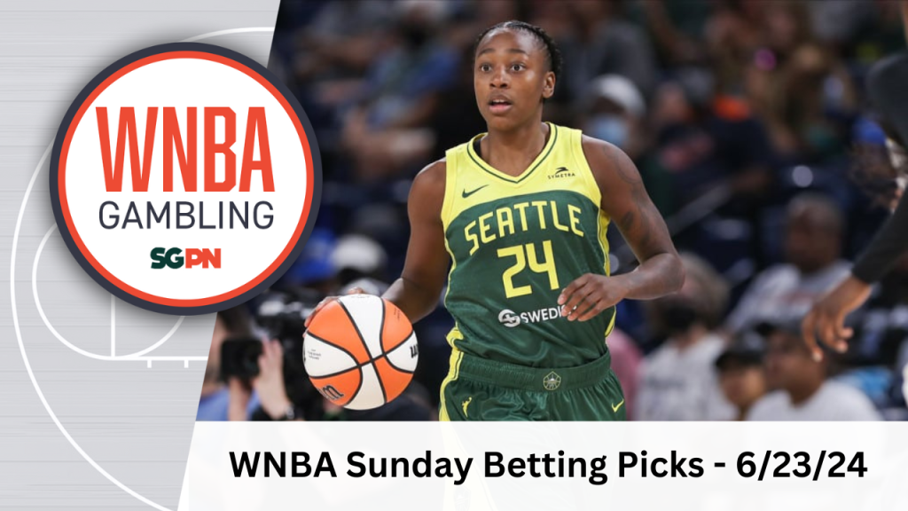 WNBA Sunday Betting Picks – 6/23/24 | WNBA Gambling Podcast (Ep. 121)