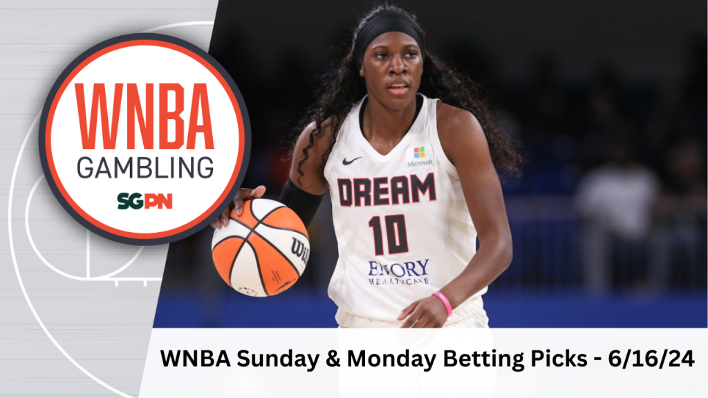 WNBA Sunday + Monday Betting Picks – 6/16/24 | WNBA Gambling Podcast (Ep. 117)