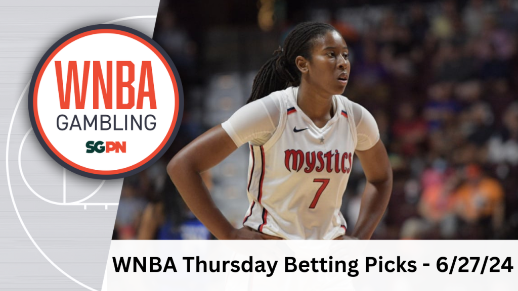 WNBA Thursday Betting Picks – 6/27/24 | WNBA Gambling Podcast (Ep. 123)