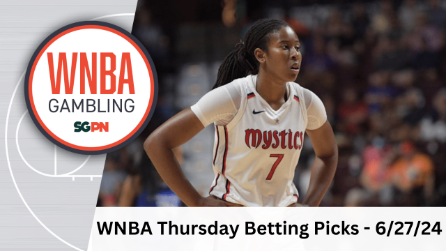 WNBA Thursday Betting Picks – 6/27/24 | WNBA Gambling Podcast (Ep. 123)