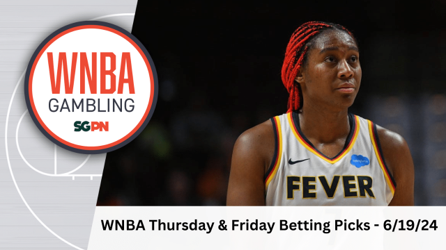 WNBA Thursday + Friday Betting Picks – 6/19/24 | WNBA Gambling Podcast (Ep. 119)