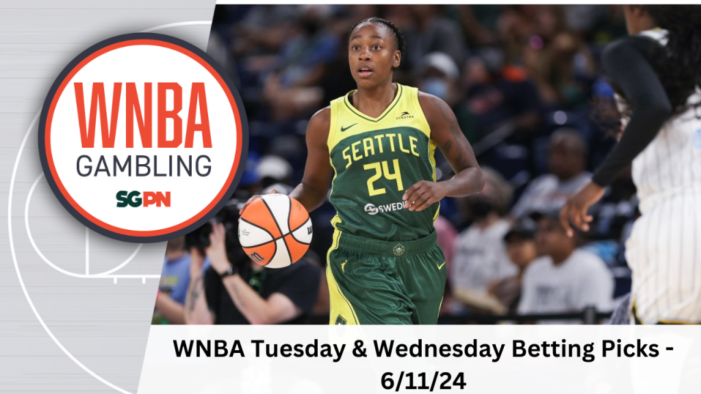 WNBA Tuesday + Wednesday Betting Picks – 6/11/24 | WNBA Gambling Podcast (Ep. 114)