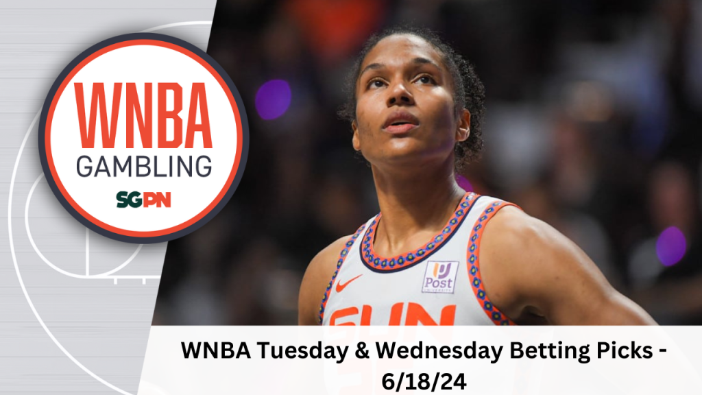 WNBA Tuesday + Wednesday Betting Picks – 6/18/24 | WNBA Gambling Podcast (Ep. 118)