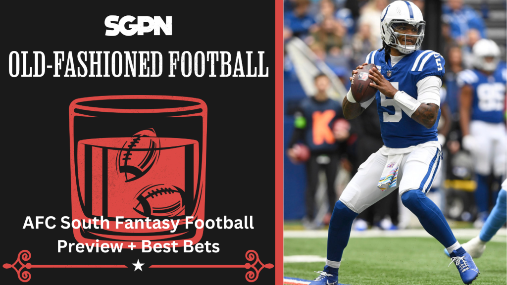 2024 AFC South Fantasy Football Preview + Best Bets | Old-Fashioned Football (Ep. 129)