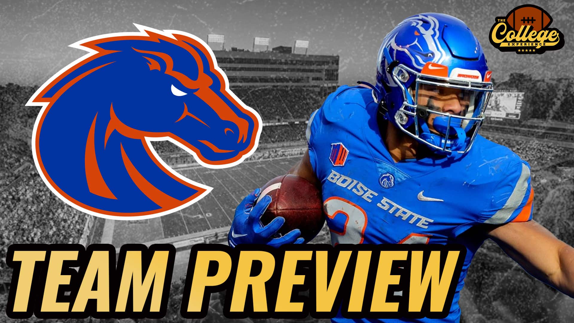 Boise State Broncos 2024 Team Preview | The College Football Experience (Ep. 1614)