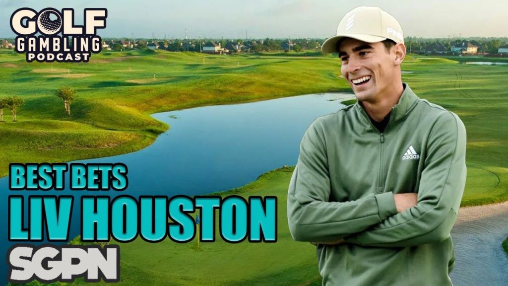 2024 LIV Golf Houston Preview & Best Bets | Golf Gambling Podcast (Ep. 413)