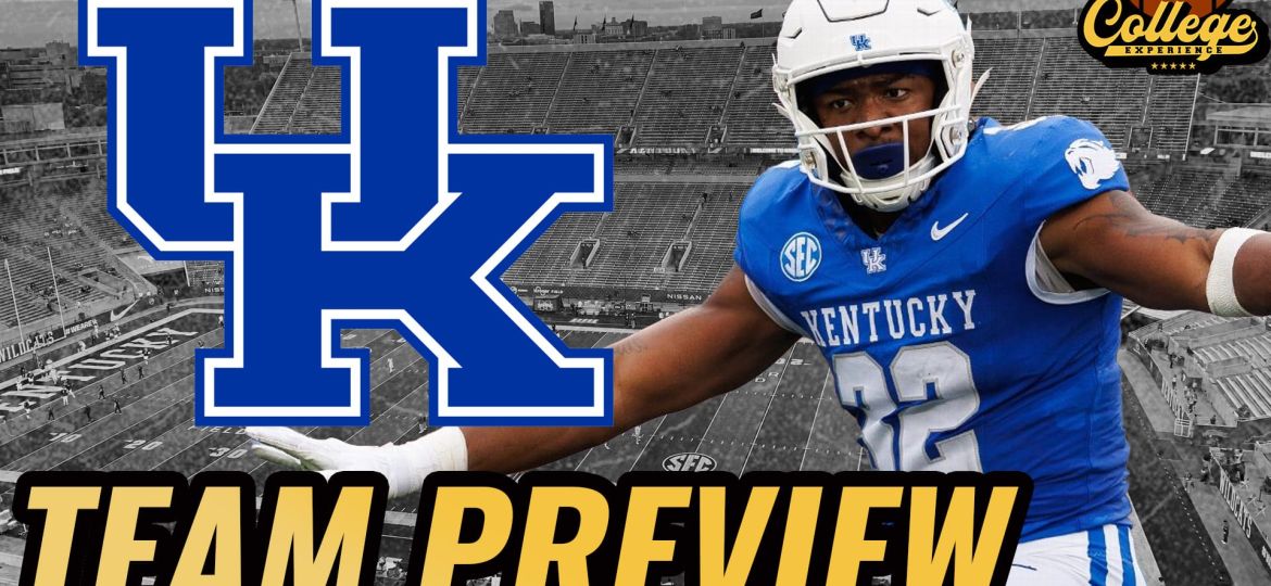 Kentucky Wildcats 2024 Team Preview | The College Football Experience (Ep. 1599)
