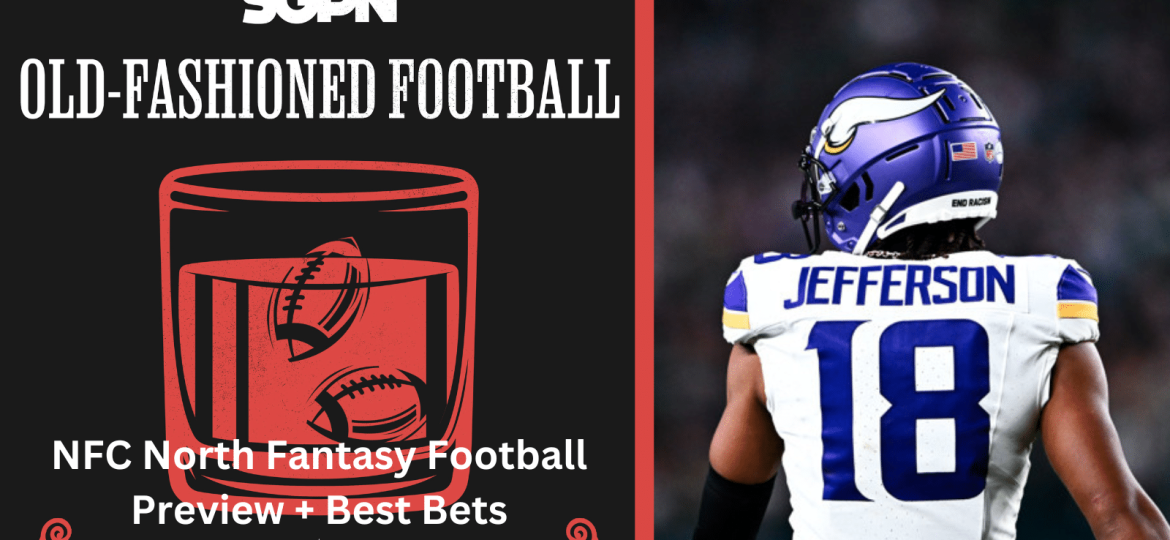 2024 NFC North Fantasy Football Preview + Best Bets | Old-Fashioned Football (Ep. 126)