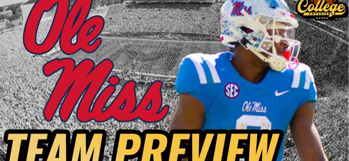 Ole Miss Rebels 2024 Team Preview | The College Football Experience (Ep. 1603)