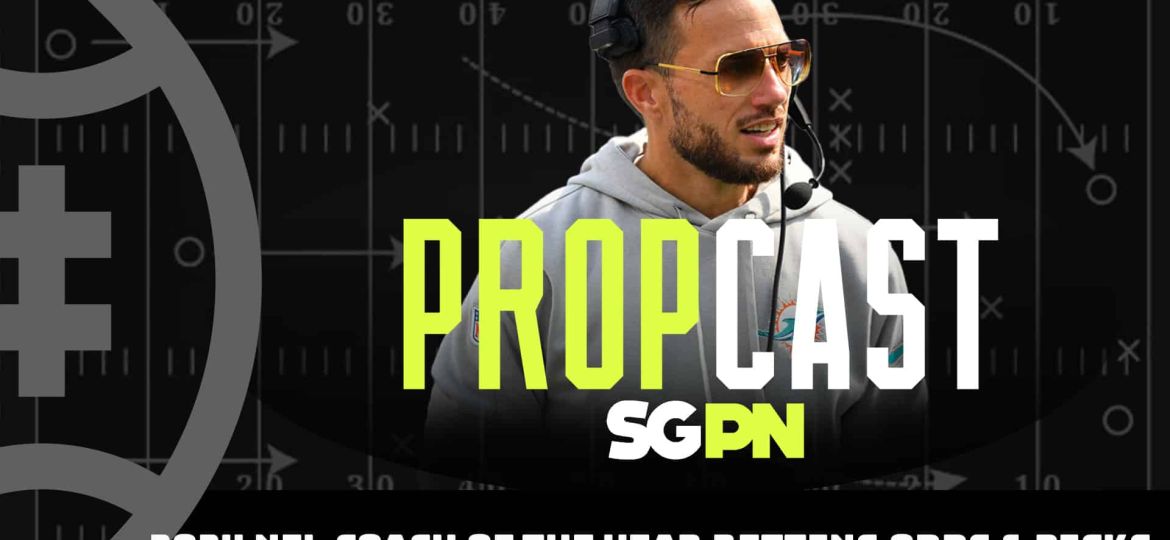 2024 NFL Coach of the Year Betting Odds & Picks | The Propcast (Ep. 290)