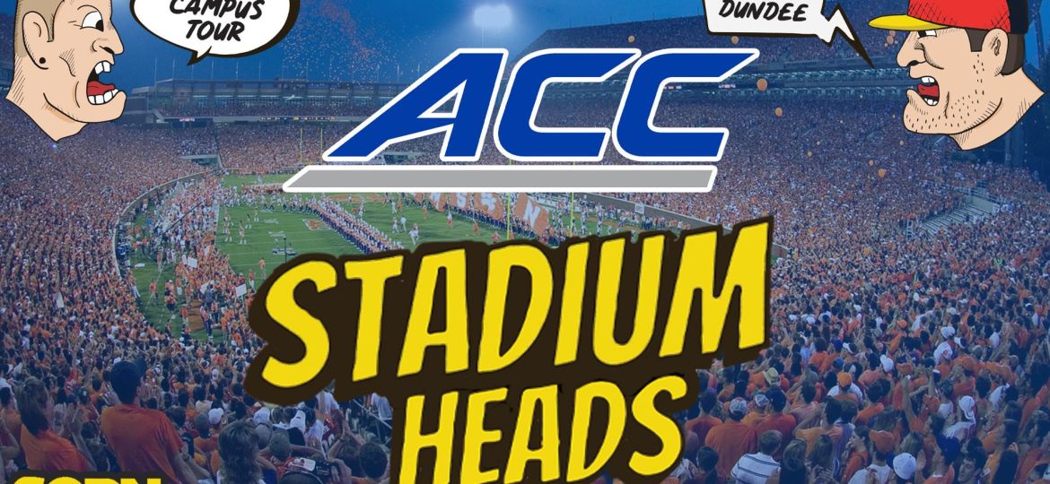 ACC Stadiums | Stadium Heads (Ep. 6)
