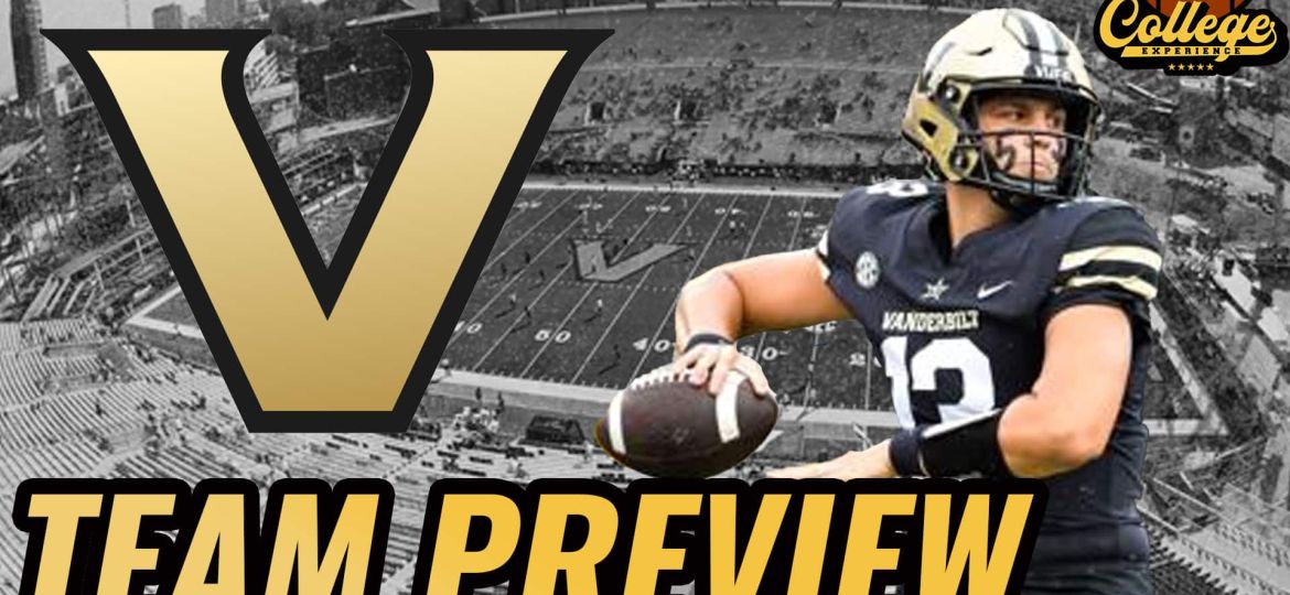 Vanderbilt Commodores 2024 Team Preview | The College Football Experience (Ep. 1610)
