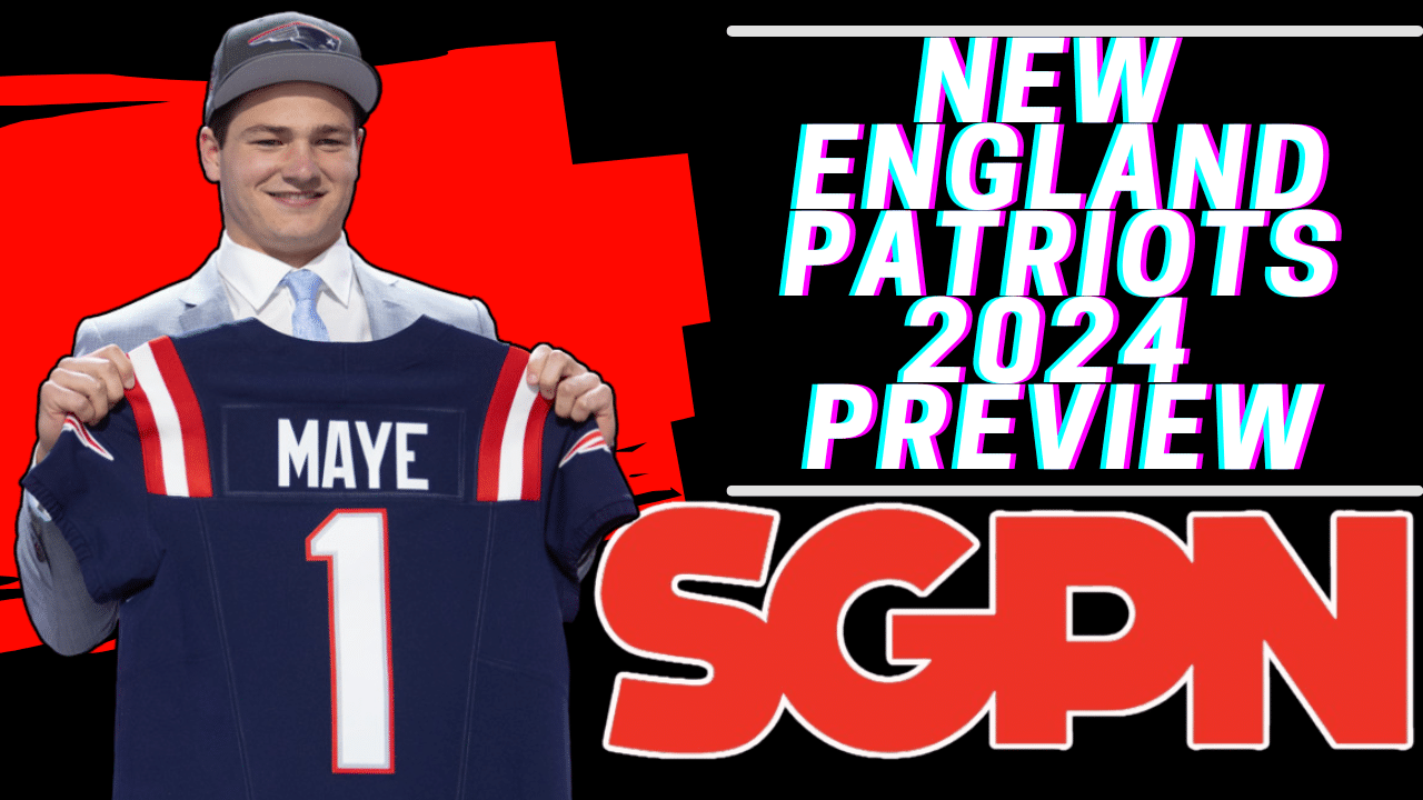 2024 New England Patriots Team Preview - Fantasy Football Preview 2024 - Patriots - Drake Maye