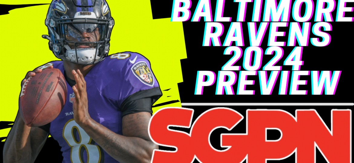 Baltimore Ravens NFL Team Preview 2024 - Fantasy Football Preview Baltimore Ravens
