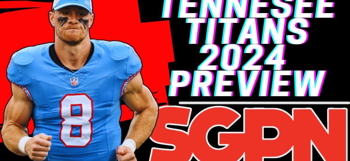 2024 Tennessee Titans Fantasy Football Preview - Will Levis - Tony Pollard - DeAndre Hopkins - Tyjae Spears - Calvin Ridley