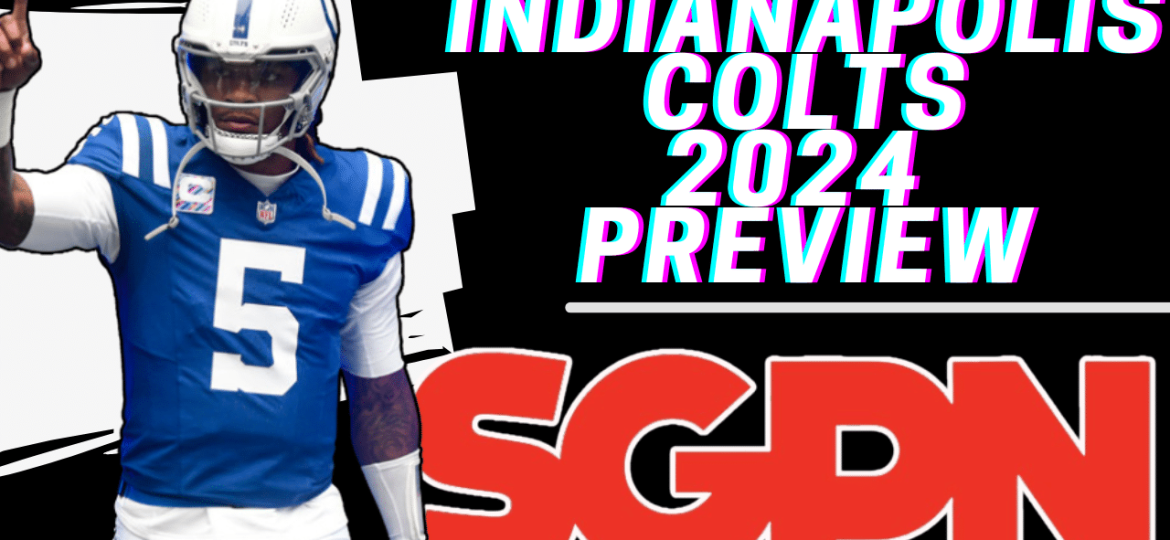 2024 Fantasy Football Preview - Anthony Richardson - Jonathan Taylor
