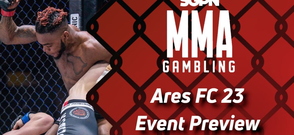Ares FC 23 Betting Guide (It's Not a Soumah) | MMA Gambling Podcast (Ep.602)
