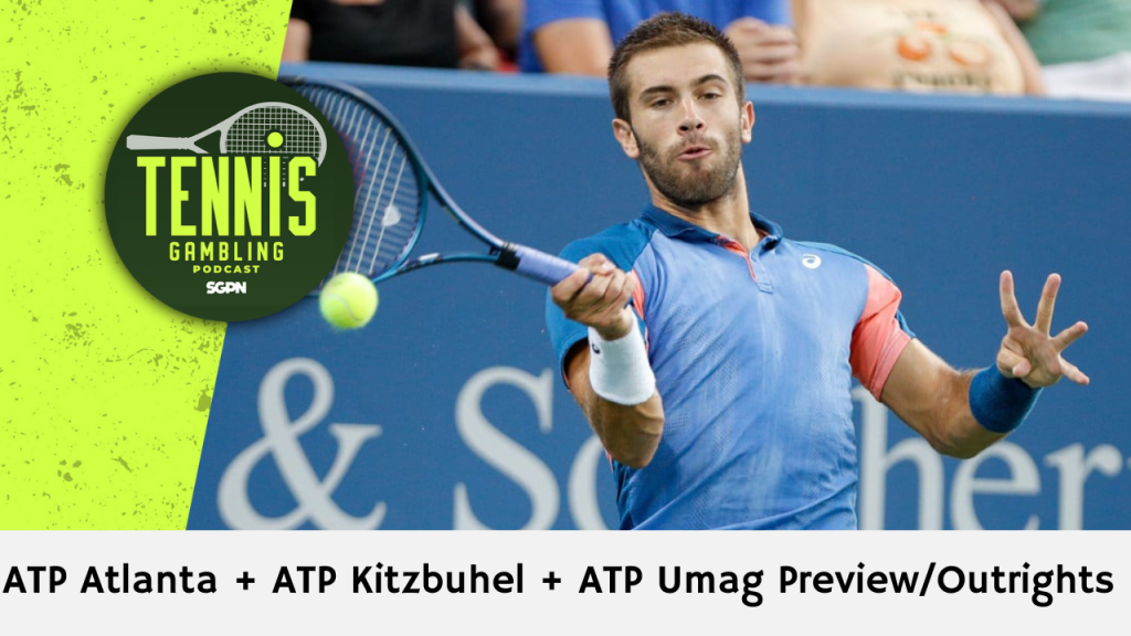 ATP Atlanta + ATP Kitzbuhel + ATP Umag Preview/Outrights – 7/21/24 | Tennis Gambling Podcast (Ep. 312)