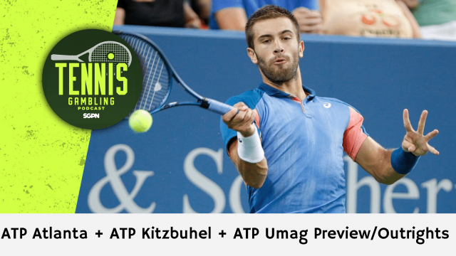ATP Atlanta + ATP Kitzbuhel + ATP Umag Preview/Outrights – 7/21/24 | Tennis Gambling Podcast (Ep. 312)