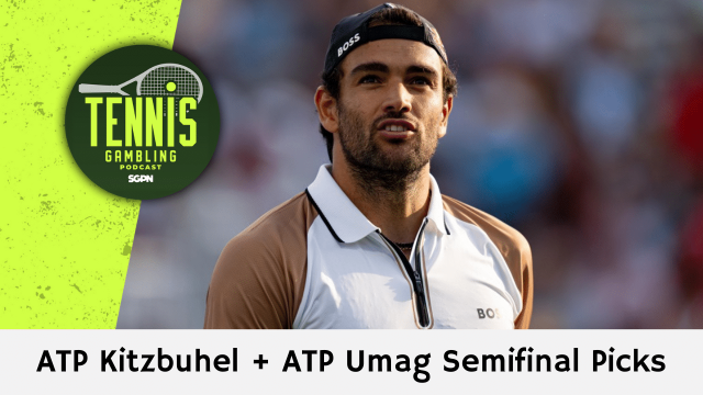 ATP Kitzbuhel + ATP Umag Semifinal Picks – 7/26/24 | Tennis Gambling Podcast (Ep. 314)