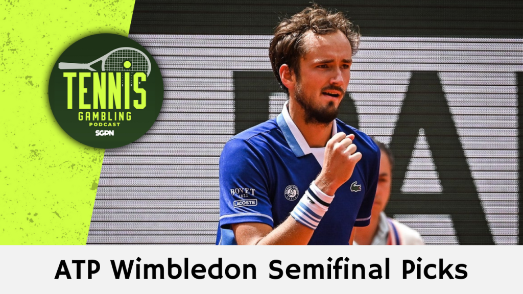 ATP Wimbledon Semifinal Picks – 7/11/24 | Tennis Gambling Podcast (Ep. 305)