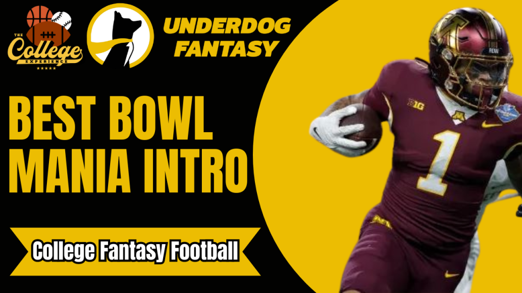 Underdog Fantasy Best Bowl Mania Intro - College Fantasy Football | The College Football Experience