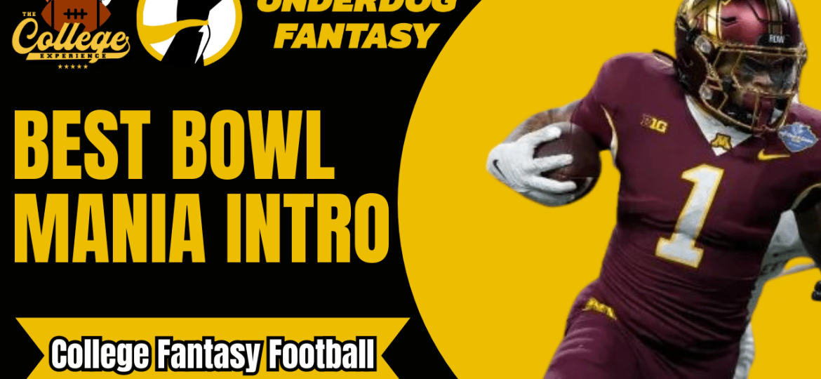 Underdog Fantasy Best Bowl Mania Intro - College Fantasy Football | The College Football Experience