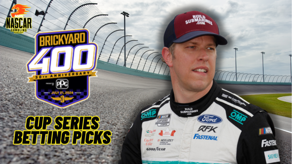 Brickyard 400 Betting Picks 2024 I NASCAR Gambling Podcast (Ep. 458)