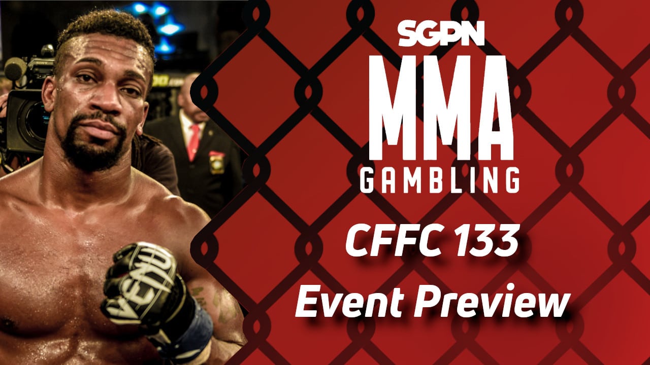 CFFC 173 Betting Guide (Eat a Nacho) | MMA Gambling Podcast (Ep.615)