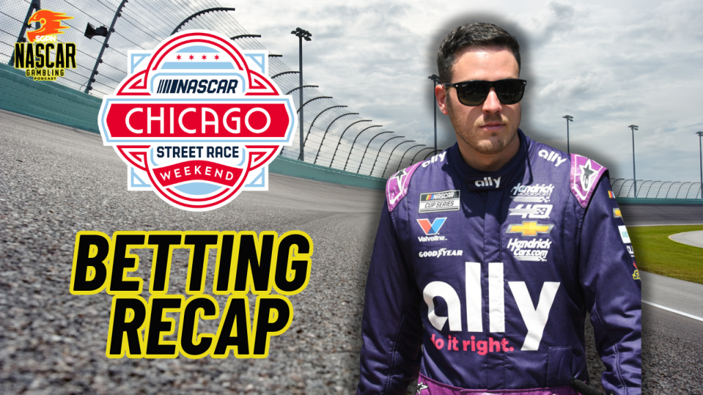 Chicago NASCAR 2024 Weekend Betting Recap I NASCAR Gambling Podcast (Ep. 452)