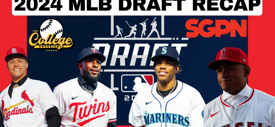 2024 MLB Draft Recap - Best 1st Round Value & Best Draft Hauls! | The College Baseball Experience