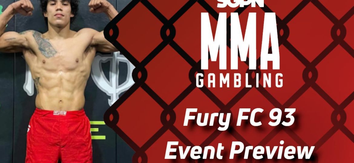 Fury FC 93 Betting Guide (I Do Mean This in a Derogatory Way) | MMA Gambling Podcast (Ep.603)