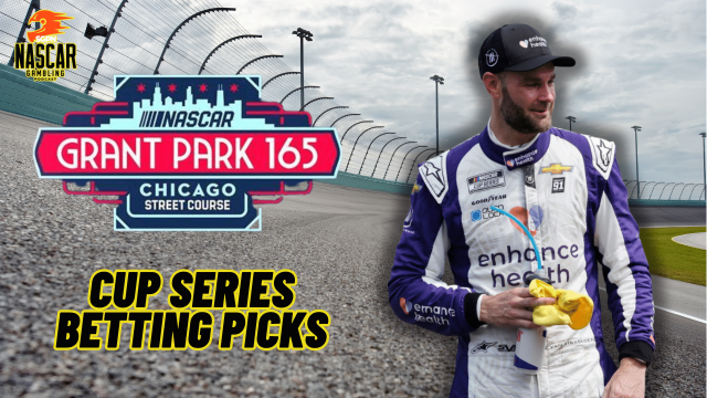 Grant Park 165 Betting Picks 2024 I NASCAR Gambling Podcast (Ep. 448)