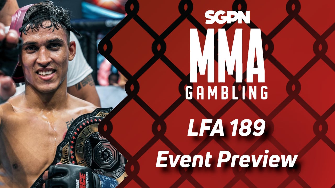 LFA 189 Betting Guide (A Power Rangers Thing) | MMA Gambling Podcast (Ep.620)