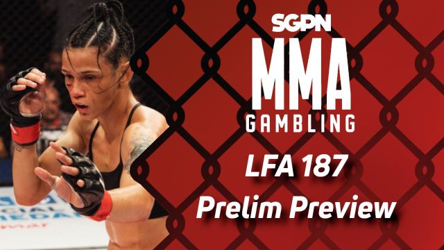 LFA 187 Betting Guide (Treasonous Canadian) | MMA Gambling Podcast (Ep.600)