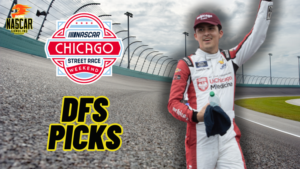 NASCAR Chicago DFS Picks 2024 I NASCAR Gambling Podcast (Ep. 450)