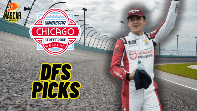 NASCAR Chicago DFS Picks 2024 I NASCAR Gambling Podcast (Ep. 450)
